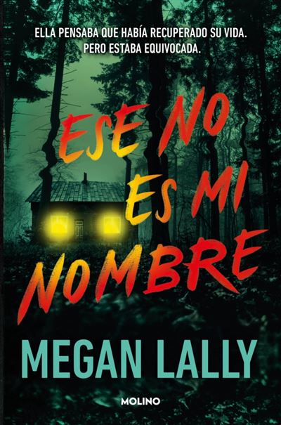 Portada del libro Este no es mi nombre – Megan Lally