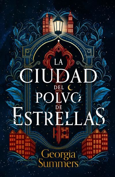 Portada del libro La ciudad del polvo de estrellas - Georgia Summers