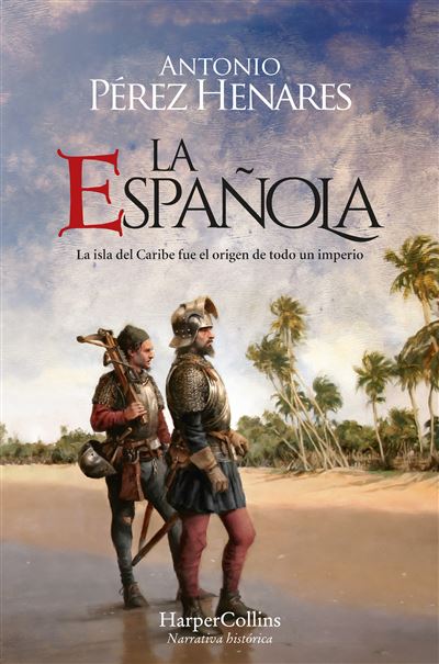 Portada del libro La Española - Antonio Pérez Henares