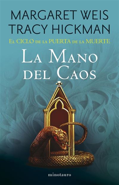 Portada del libro La mano del caos (El Ciclo de la Puerta de la Muerte nº 05/07) – Margaret Weis y Tracy Hickman