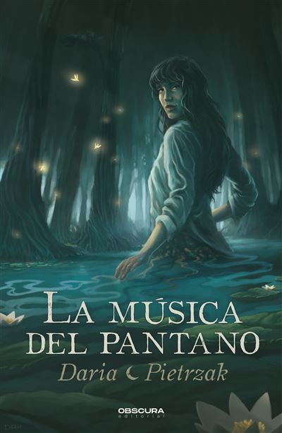 Portada del libro La música del pantano - Daria Pietrzak