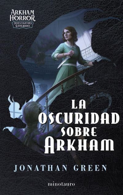 Portada del libro La Oscuridad Sobre Arkham: Libro Juego - Jonathan Green