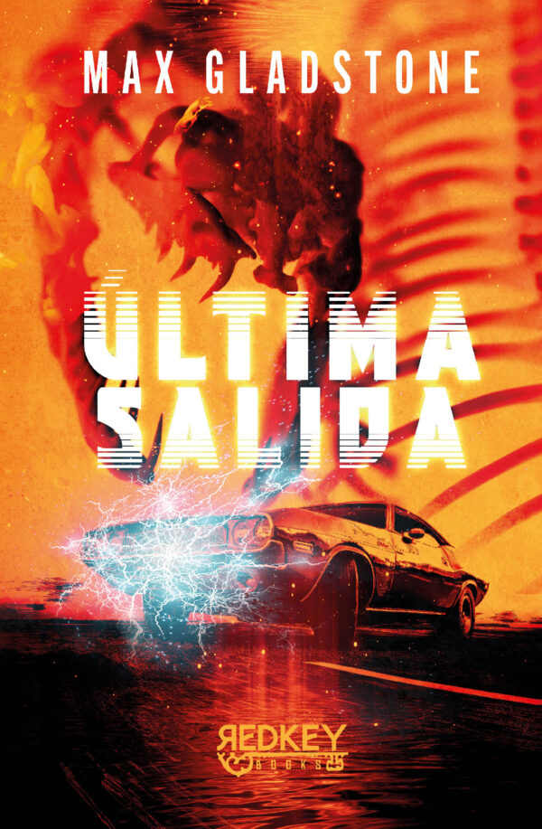 Portada del libro Última salida – Max Gladstone