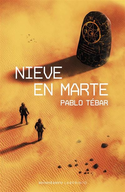 Portada del libro Nieve En Marte - Pablo Tebar Goyanes