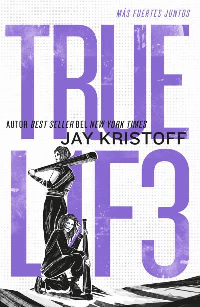 Portada del libro Truel1f3: Más fuertes juntos – Jay Kristoff