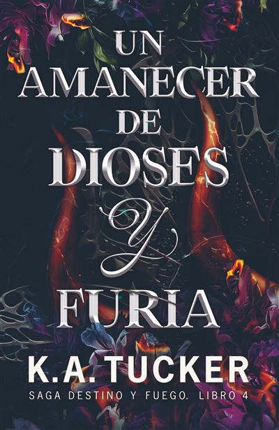 Portada del libro Un amanecer de dioses y furia – K.A. Tucker