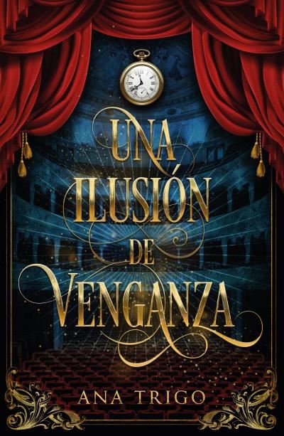 Portada del libro Una ilusión de venganza - Ana Trigo