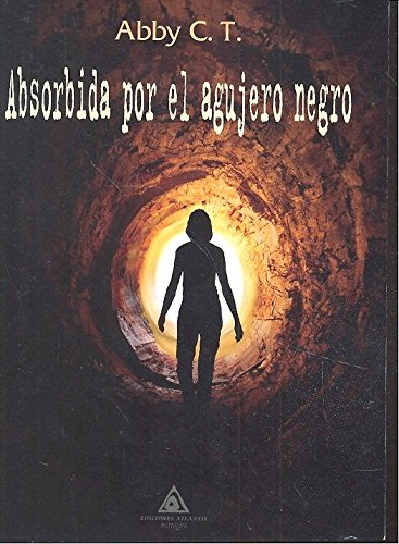 Portada libro - Absorbida por el agujero negro 