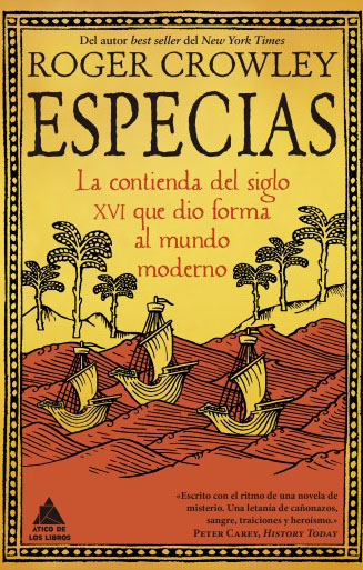 Cover from Especias. La contienda del siglo SXVI que dio forma al mundo moderno