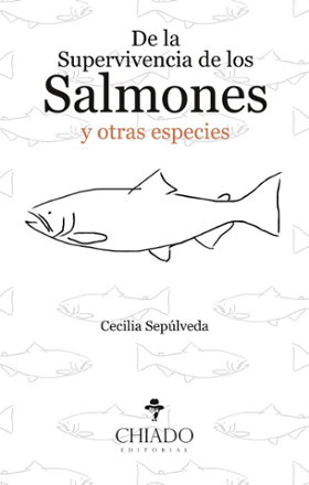 Portada libro - De la supervivencia de los Salmones y otras especies 
