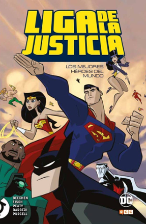 Portada libro - Liga de la Justicia: Los mejores héroes del mundo