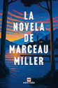 Imágen destacada - La novela de Marceau Miller
