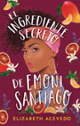 Imágen destacada - El ingrediente secreto de Emoni Santiago
