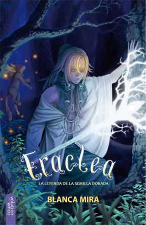 Portada libro - Eraclea, la leyenda de la Semilla Dorada