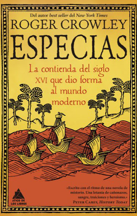 Portada libro - Especias. La contienda del siglo SXVI que dio forma al mundo moderno