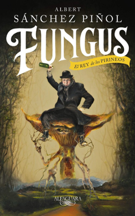 Portada libro - Fungus. El rey de los Pirineos