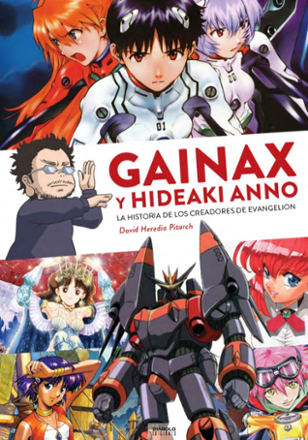 Portada libro - Gainax y Hideaki Anno. La historia de los creadores de Evangelion