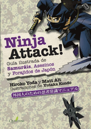 Portada libro - NINJA ATTACK!. Guía ilustrada de Samuráis, Asesinos y Forajidos de Japón