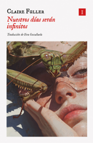 Portada libro - Nuestros días serán infinitos  