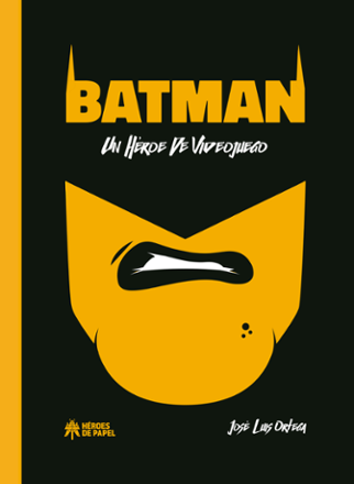 Portada libro - Batman: un héroe de videojuego