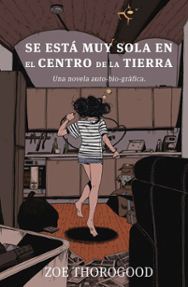 Portada libro - Se está muy sola en el centro de la tierra 